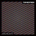 The Nextmen - Join The Dots