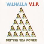 British Sea Power - Valhalla VIP